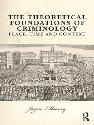 cover image of The Theoretical Foundations of Criminology